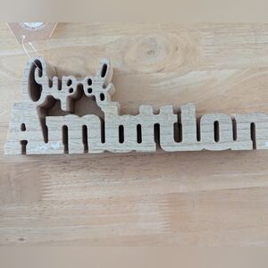 Wooden 'Cup of Ambition' Sign